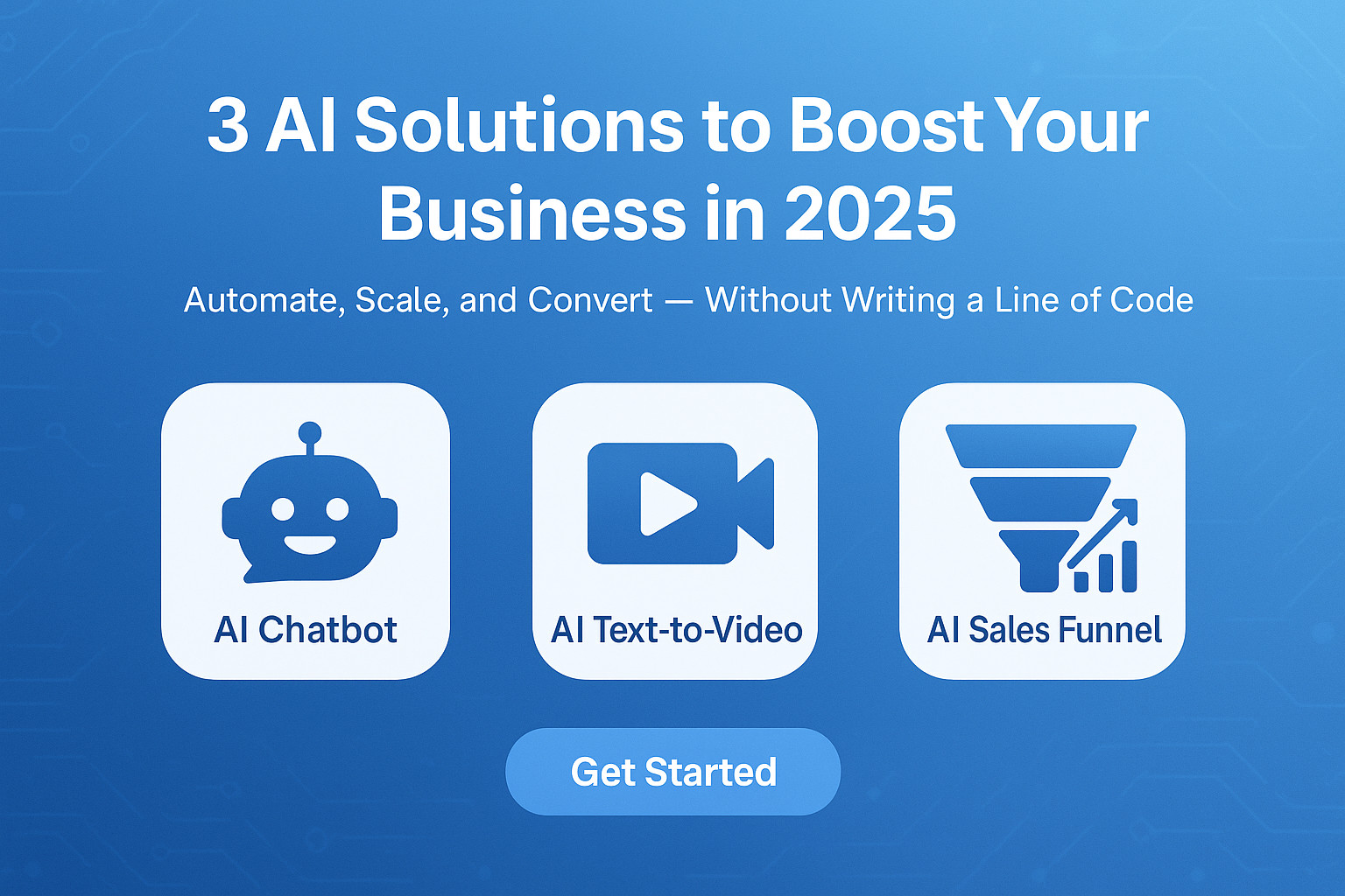 3 AI Solutions to Boost Your Business Banner